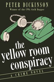 The yellow room conspiracy a crime novel cover image