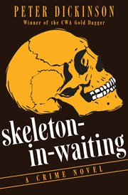 Skeleton-in-waiting a crime novel cover image