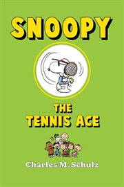 Snoopy the Tennis Ace cover image