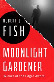 Moonlight gardener cover image