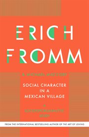 Social Character in a Mexican Village: A Sociopsychoanalytic Study cover image