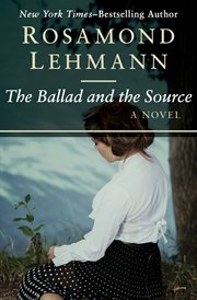 The ballad and the source: a novel cover image