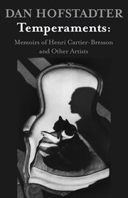 Temperaments: memoirs of Henri Cartier-Bresson and other artists cover image