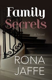 Family secrets: a novel cover image