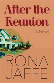 After the reunion: a novel cover image