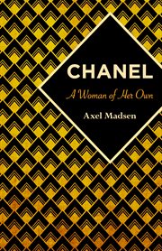Chanel: a woman of her own cover image