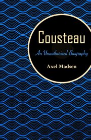Cousteau: an unauthorized biography cover image