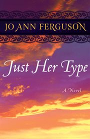 Just her type : a novel cover image