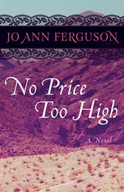No price too high : a novel cover image