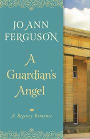 A guardian's angel: a regency romance cover image