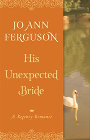 His unexpected bride: a regency romance cover image