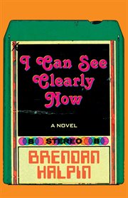I can see clearly now: a novel cover image