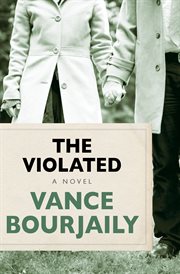 The violated : a novel cover image