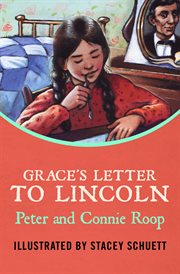 Grace's Letter to Lincoln] cover image