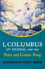 I, Columbus : my journal, 1492-3 cover image