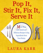 Pop it, stir it, fix it, serve it : can-do cooking cover image
