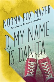 D, My Name Is Danita cover image