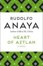 Heart of Aztlan a Novel cover image
