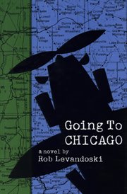 Going to Chicago : a novel cover image