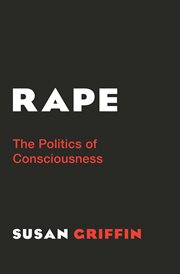 Rape : the Politics of Consciousness cover image