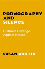 Pornography and Silence Culture's Revenge Against Nature cover image