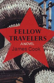 Fellow Travelers: A Novel cover image