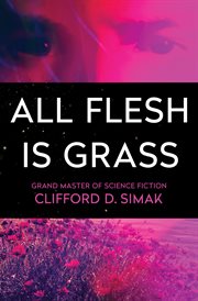 All Flesh Is Grass cover image