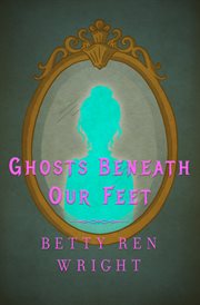 Ghosts beneath our feet cover image