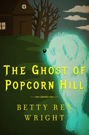 The Ghost of Popcorn Hill cover image