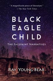 Black eagle child: the facepaint narratives cover image