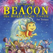 The legend of Beacon the bright little firefly cover image