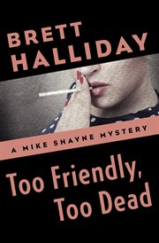Too friendly, too dead cover image