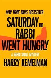 Saturday the Rabbi Went Hungry cover image