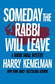 Someday the Rabbi Will Leave cover image