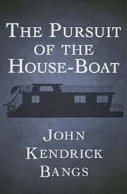 Pursuit of the House-Boat cover image