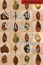 Natural Causes: The Nature Issue cover image