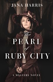 The pearl of ruby city: a mystery cover image