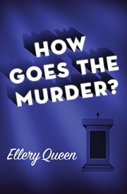 How goes the murder? cover image