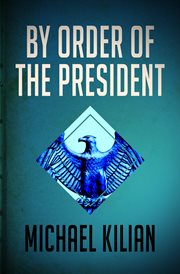 By Order of the President cover image