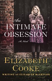 An intimate obsession: a novel cover image