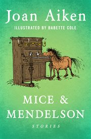 Mice & Mendelson : stories cover image