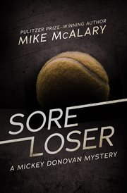 Sore Loser : a Mickey Donovan Mystery cover image