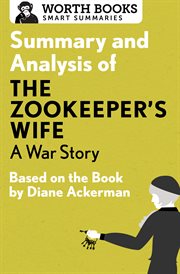 Summary and Analysis of The Zookeeper's Wife : Based on the Book by Diane Ackerman cover image