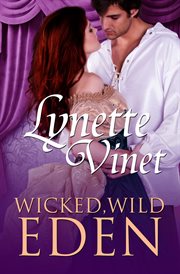 Wicked, Wild Eden Wicked, Wild Eden