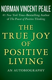 True Joy of Positive Living cover image