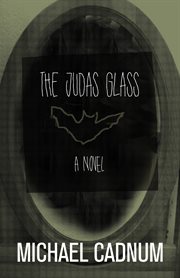 The Judas glass: a novel cover image