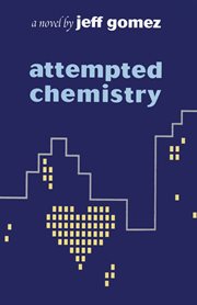 Attempted Chemistry: A Novel cover image