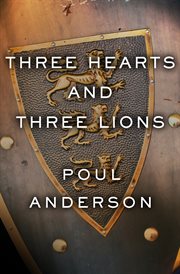 Three Hearts and Three Lions cover image
