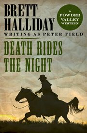 Death rides the night the Powder Valley Westerns cover image