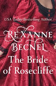 The bride of Rosecliffe : the Rosecliffe trilogy cover image
